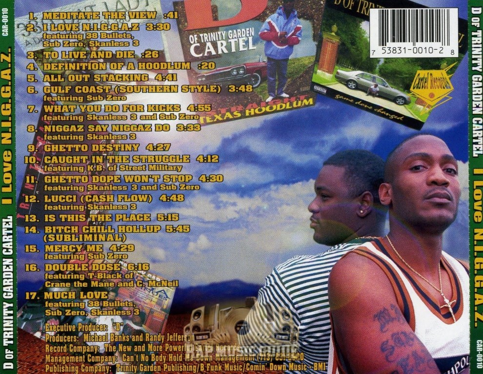 D Of Trinity Garden Cartel - I Love N.I.G.G.A.Z.: CD | Rap Music Guide